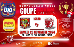 U18 MARNE D2 - COUPE LOXAM T2 - FCCB VERTUS VS ES FAGNIERES