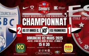 SENIORS R3 LIGUE J13/22 - AS ST BRICE VS ES FAGNIERES 