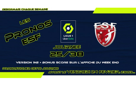 A vos Pronos...avant Vendredi 24 février J25/38 