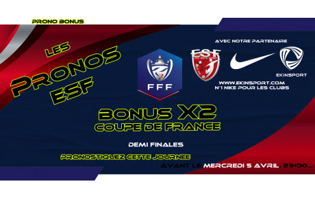 Les Pronos ESF/EKINSPORT, Coupe de France... pronos avant ce soir