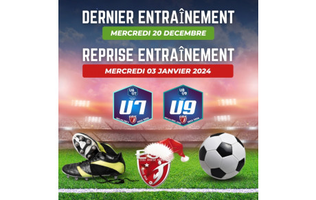 U6 à U9 - Dernier Entraînement &amp; Reprise...