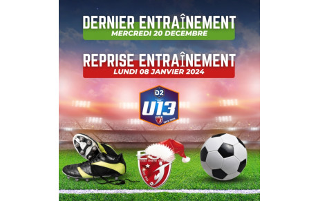 U13D2 - Dernier Entraînement &amp; Reprise...
