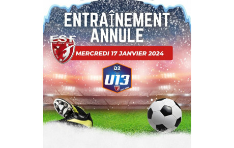 U13D2 - ENTRAINEMENT ANNULE.....